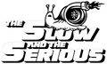 Slow & Serious- Sticker Vinyl